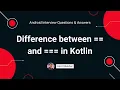 Difference between and in Kotlin Amit Shekhar OutcomeSchool