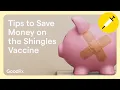 Tips to Save Money on the Shingles Vaccine Shingrix GoodRx