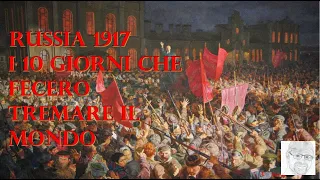 Russia 1917 - Va in scena la rivoluzione