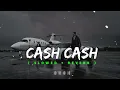 Download Lagu Cash Cash ( Slowed + Reverb )