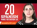 Download Lagu 20 Spanish Words for Everyday Life - Basic Vocabulary #1