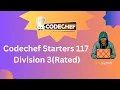 CodeChef Starters 117 Division 3 solution