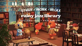 Rainy Jazz Library 1 Hour Soothing Jazz Rain Sounds Studying Music Work Aid 