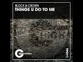 Download Lagu Block \u0026 Crown - Things U Do to Me (Original Mix)
