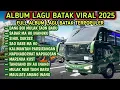 Download Lagu LAGU BATAK SEDIH TERBARU 2025 || FULL ALBUM ANDUNG RINDU || VIDEO KLIP DI PERANTAUAN