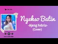 Download Lagu Nyekso Batin-Ajeng Febria Cover (Lirik)