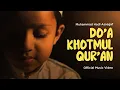 Download Lagu Muhammad Hadi Assegaf - Do'a Khotmul Qur'an (Official Music Video)