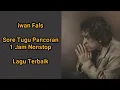 Download Lagu Iwan Fals Sore Tugu Pancoran 1 Jam Nonstop