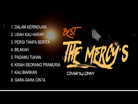 Lagu Nostalgia Best THE MERCYS COVER by Lonny
