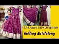 Download Lagu #లాంగ్ ఫ్రాక్👗కటింగ్ స్టిచ్చింగ్ 🤩#long frock cutting stitching 