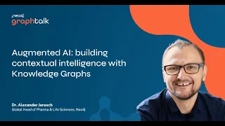 Thumbnail for Neo4j: Augmented AI: Building Contextual Intelligence with Knowledge Graphs video