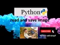 read and save image in Python using two approaches