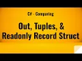 Comparing Out ValueTuples and Readonly Record Struct in C Returning Multiple Values