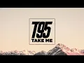 Download Lagu T95 - Take Me
