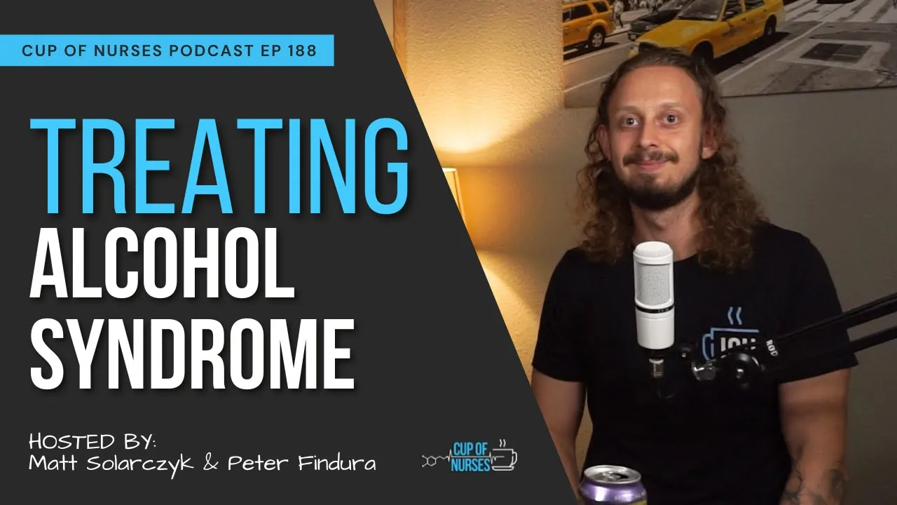 EP 188: CIWA protocol and Management of Alcohol Withdrawal