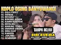 Download Lagu Dini Kurnia - GERIGIS - GULU PEDOT - FULL ALBUM KOPLO OSING BANYUWANGI VIRAL TERBARU 2025