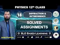 Assignments Chapter 18 Diffraction Interference 12th Physics NBF Federal Board