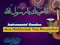 Lagu Ana Habbaitak Yaa Rasulallah Instrumental karaoke gambus