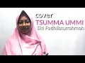 Download Lagu TSUMMA UMMI (COVER) - SITI FADHILATURRAHMAH