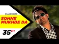 Download Lagu Sohne Mukhde Da (Official Video) | Sharry Mann | Aate Di Chiri  | Latest Punjabi Songs 2012