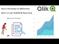 How to use the SUBFIELD function to clean data in Qliksense