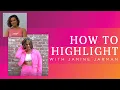 How To Highlight with Janine Jarman 90 s Chunky Highlight Tutorial