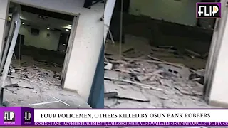 four policemen others killed by osun bank robbers
