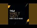 Lagu Make It Nasty (Party Favor Remix)