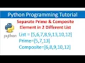 Put Prime and Composite Number into Two Different List using Python Python Tutorial for Beginners