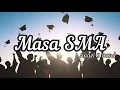 Lagu Angel 9 Band - Masa SMA || Lirik Lagu