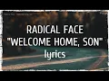 Download Lagu Radical Face - Welcome Home, Son (lyrics)