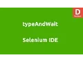 Selenium IDE typeAndWait Command