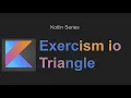 Kotlin exercism io - Triangle