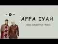 Salma Salsabil Feat. Basboi - Affa Iyah (Video Lirik)