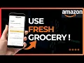 How to Use Amazon Fresh Grocery Feature