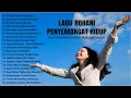 Lagu Rohani Paling Terindah 2022 Penyemangat Hidup || Lagu Rohani Kristen Terbaik 2022 Terpopuler