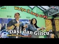 Download Lagu DASI DAN GINCU ~ WATYA GUMILANG X ASEP ORAY~D'LALANG PRO