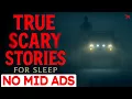 Download Lagu TRUE Scary Stories for Sleep | 🛑 NO MID ADS | Gentle Rain Sounds | Black Screen | Vol. 74