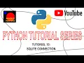 Python Tutorial 10 SQLite Connection