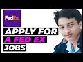 How To Apply For A FedEx Job - Step by Step
