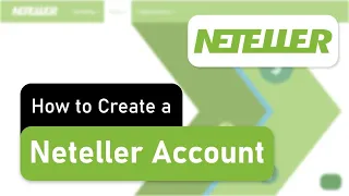 How to Open a Neteller Account - Step by Step Tutorial
