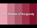 25 Shades of Burgundy Colors with Name