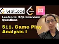 Leetcode SQL 511 Game Play Analysis I