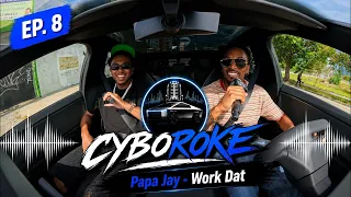 Papa Jay - Work Dat (Cyboroke Performance)