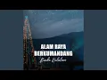 Lagu Alam Raya Berkumandang