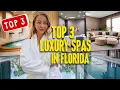 I v Been in ALL LUXURY SPA IN FLORIDA AND HERE is Top 3 of MY FAVORITE YOUR SHOUD ATTEND