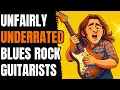 10 Criminally Underrated Blues Rock Guitarists Who Deserve More Recognition