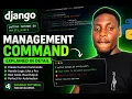 Django Management Commands Made Easy Full Beginner Tutorial