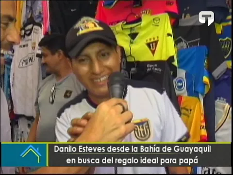 Danilo Esteves desde la Bahía de Guayaquil en busca del regalo ideal para papá