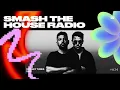 Download Lagu Smash The House Radio ep. 634